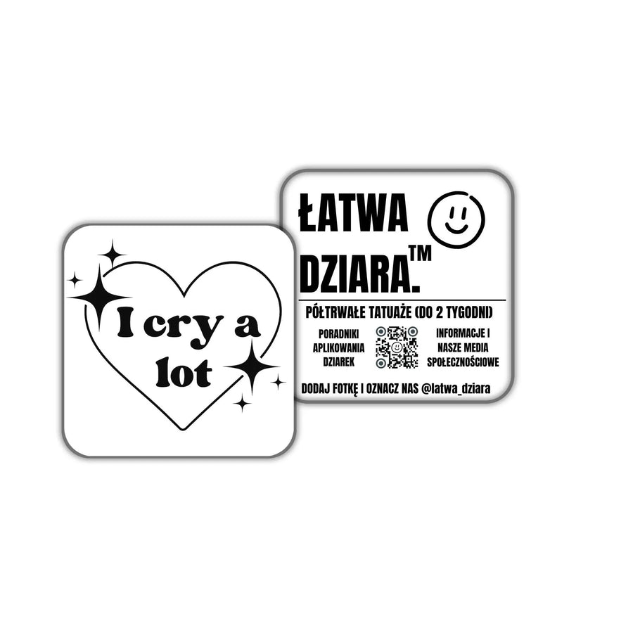 Dużo Płaczę - ŁatwaDziara™