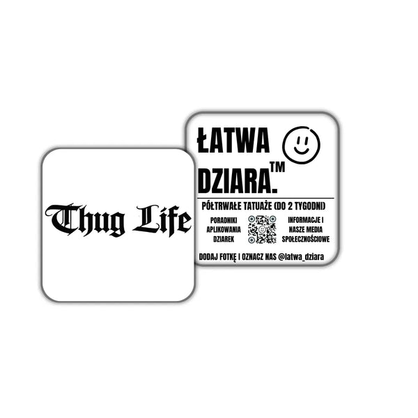 Thug Life - ŁatwaDziara™